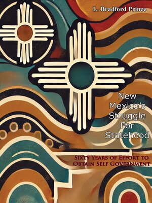 cover image of New Mexico's Struggle For Statehood